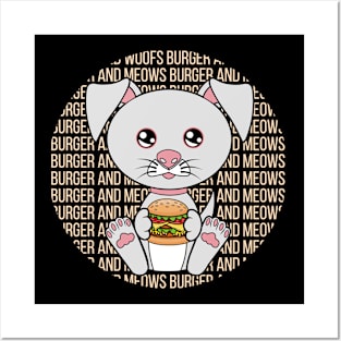 All I Need is burger and dogs, burger and dogs, burger and dogs lover Posters and Art